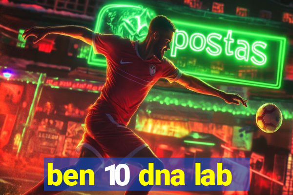 ben 10 dna lab